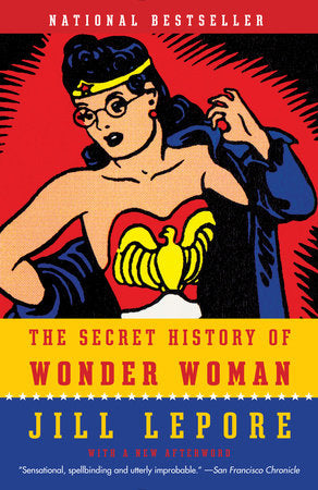 Secret History of Wonder Woman, The