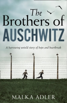 Brothers Of Auschwitz, The