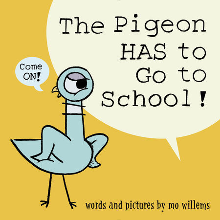 Pigeon HAS To Go To School, The