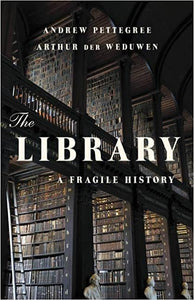 Library: A Fragile History, The