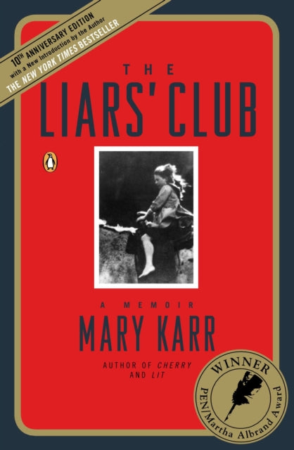 Liars' Club: A Memoir, The