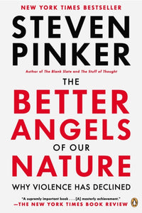 Better Angels of Our Nature: Why Violence has Declined, The