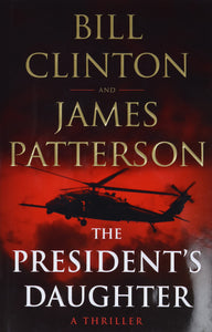 President's Daughter, The : A Thriller